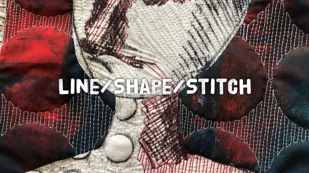 Line/Shape/Stitch