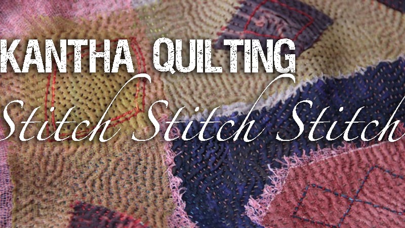 Kantha Quilting