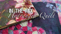 In the Mix: Hydrangea Quilt