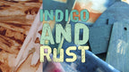 Indigo and Rust