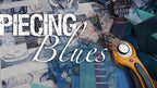 Piecing Blues