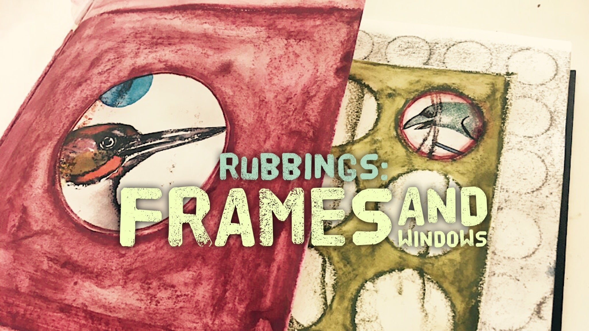 Rubbings: Windows and Frames