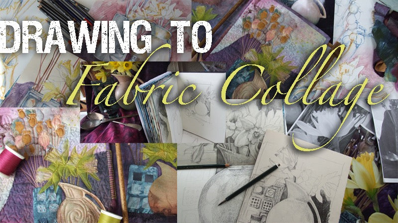 Still Life - Quick Drawing to Fabric Collage